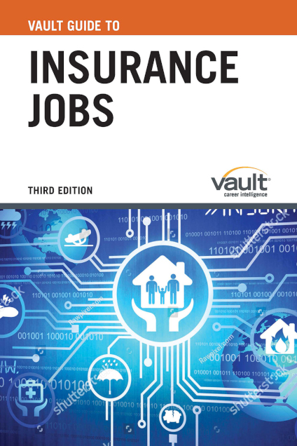 Vault Guide to Insurance Jobs, Third Edition