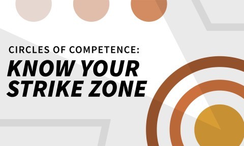 Circles of Competence: Know Your Strike Zone