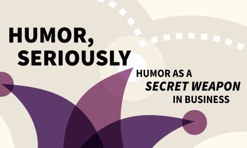 Humor, Seriously: Your Secret Weapon in Business (Book Bite)