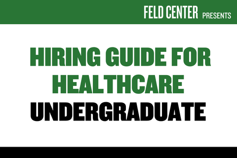 Getting Hired in Healthcare – Undergraduate