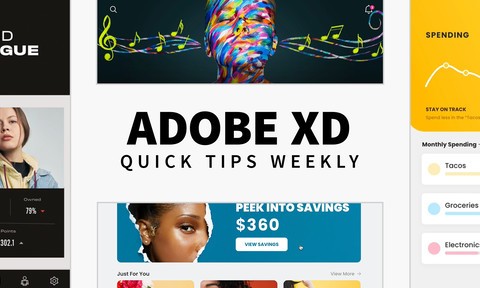 Adobe XD Quick Tips