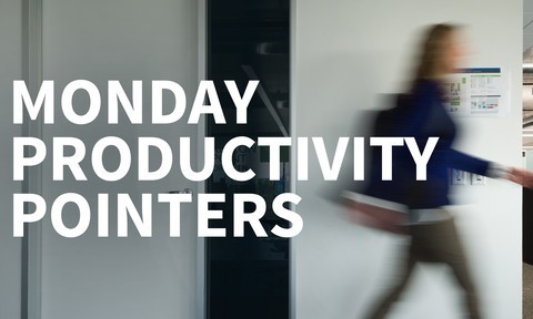 Monday Productivity Pointers