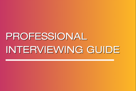 Professional Interviewing Guide