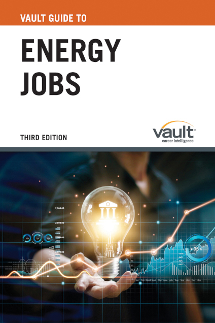 Vault Guide to Energy Jobs, Third Edition