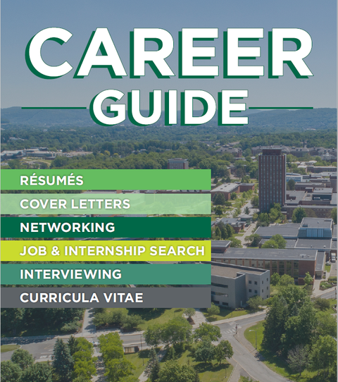 Career Guide: Resumes, Cover Letters, Networking, Job/Internship Search, Interviewing & CV’s