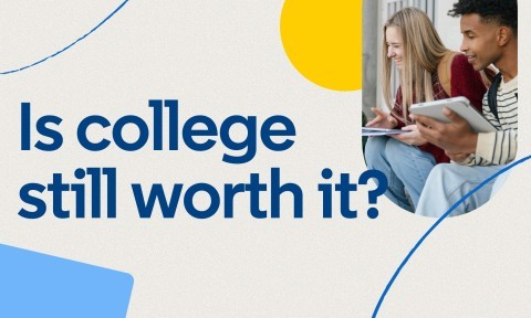 Is College Still Worth It? Real Answers about Careers and the Future of Work