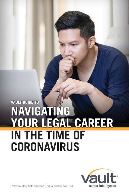 VaultÂ Guide to Navigating Your Legal Career in the Time of Coronavirus