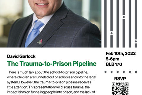 Flyer for David Garlock - The Trauma- to - Prison Pipeline
