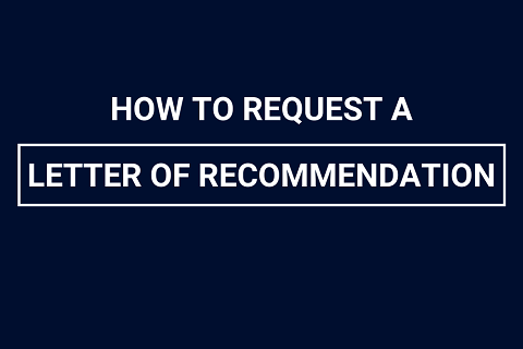 How to Request a Letter of Recommendation