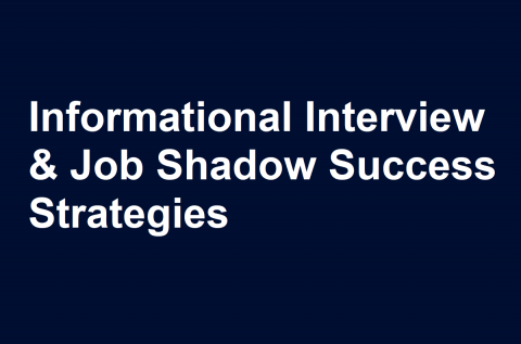 Informational Interview & Job Shadow Success Strategies