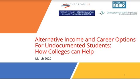 WEBINAR: Alternative Income and Career Options for Undocumented Students: How Colleges Can Help