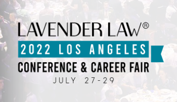 The 2022 Lavendar Law Conference & Career Fair
