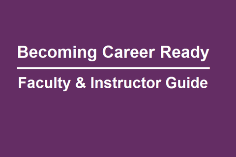 Becoming Career Ready Faculty & Instructor Guide