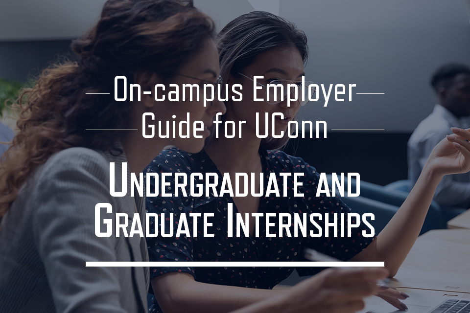 Oncampus Employer Guide for UConn Undergraduate and Graduate