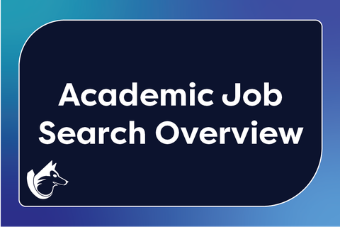 Academic Job Search Overview – On-Demand Webinar
