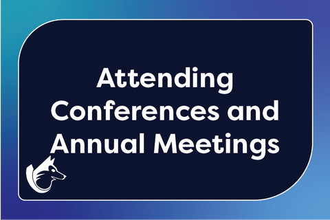 Attending Conferences and Annual Meetings On-Demand Webinar