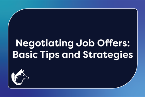 Negotiating Job Offers: Basic Tips and Strategies On-Demand Webinar