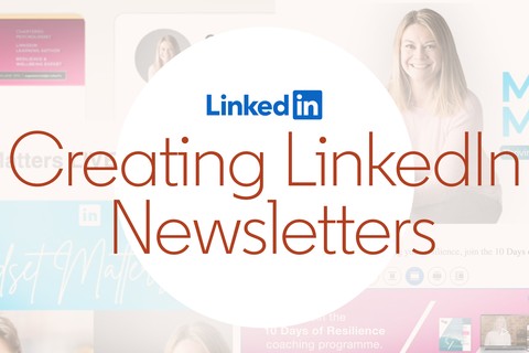 Creating LinkedIn Newsletters
