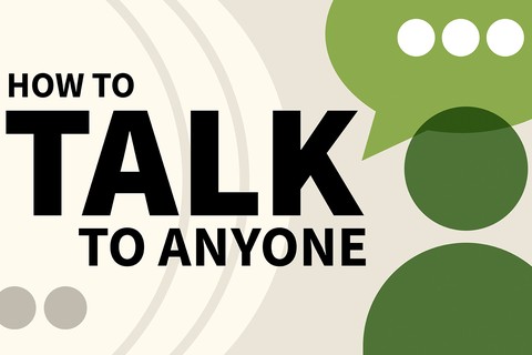 How to Talk to Anyone (Blinkist Summary)