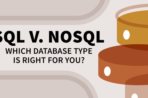 SQL vs. NoSQL: Which Database Type Is Right for You?  [Audio only]