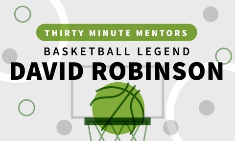 Basketball Legend David Robinson (Thirty Minute Mentors)