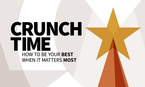 Crunch Time: How to Be Your Best When It Matters Most (getAbstract Summary)