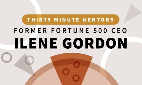 Former Fortune 500 CEO Ilene Gordon (Thirty Minute Mentors)