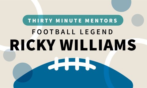 American Football Legend Ricky Williams (Thirty Minute Mentors)