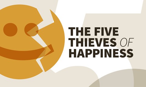 The Five Thieves of Happiness (getAbstract Summary)