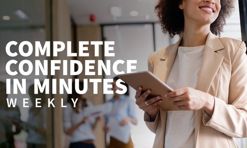 Complete Confidence in Minutes: Weekly