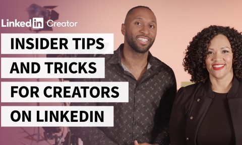 Insider Tips and Tricks for Creators on LinkedIn