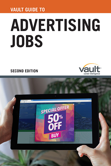 Firsthand Guide to Advertising Jobs, Second Edition