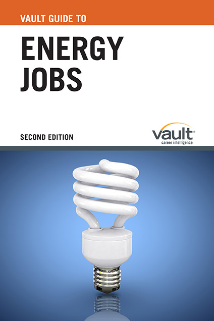 Firsthand Guide to Energy Jobs, Second Edition